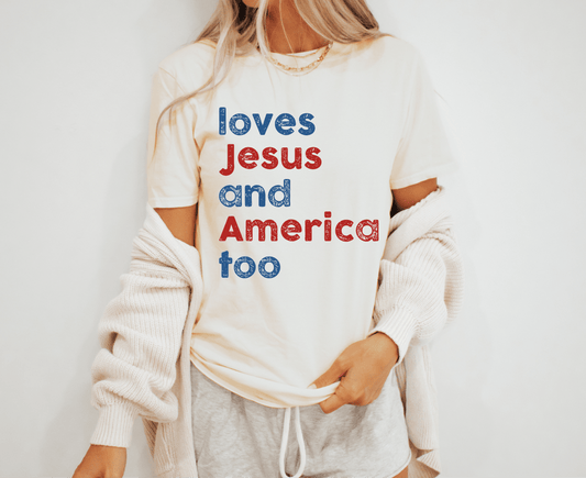 Loves Jesus & America Too